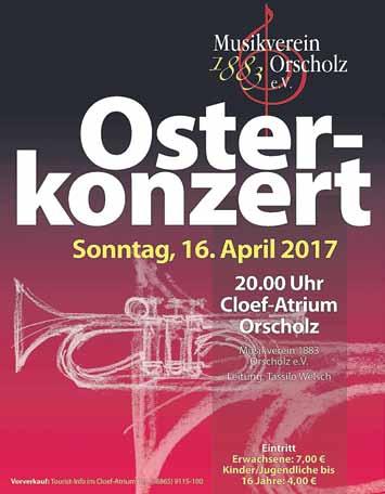 April 2017 um 20:00 Uhr, im Cloef-Atrium in Orscholz. Die Musikerinnen und Musiker des Musikvereins Orscholz, unter der neuen Leitung von Tassilo Welsch, laden recht herzlich zu diesem Konzert ein.