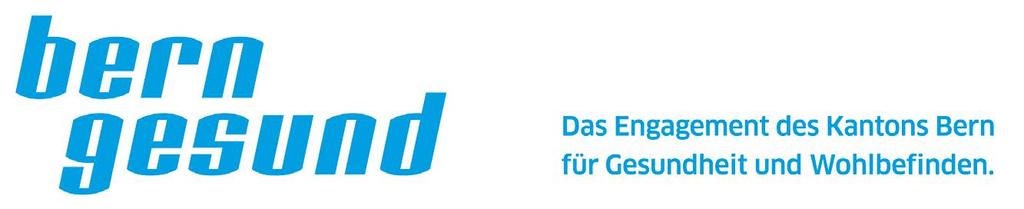 Kantonales Aktionsprogramm (KAP) «Bern gesund» Kantonales Aktionsprogramm (KAP) «Bern gesund» 11.