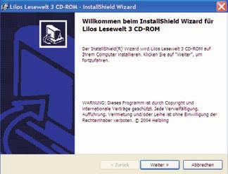 .. Wenn Sie die CD-ROM in das CD-Laufwerk Ihres Rechners einlegen, erscheint folgendes Auswahlmenü: Klicken Sie auf die Schaltfläche Lilos Lesewelt 3 auf Festplatte