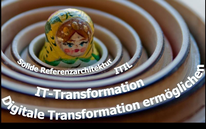 IT-Transformation ist Voraussetzung für das Überleben in der digitalisierten Welt. Die transformierte IT muss als IT--Business entlang der IT-Wertschöpfungskette agieren.