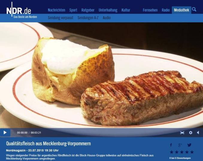 TV & Radio Radio NDR 1 MV, 06.07.2015 Qualitätsfleisch aus Mecklenburg Vorpommern, NDR MV Nordmagazin, 23.07.15 Food Giganten & Abendteuer Leben, Kabel 1, 01.