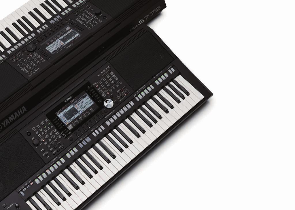 PSR-S Serie AUS EMOTIONEN WERDEN KLÄNGE Die PSR-S Serie bietet dem Keyboarder die Erfahrungen einer ganzen Band.