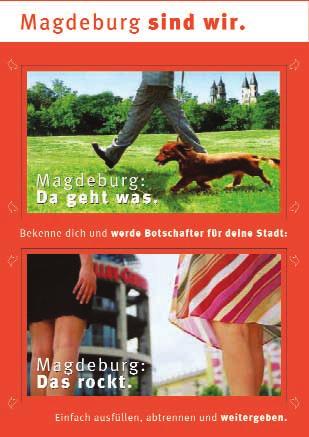 14 PRO MAGDEBURG >>> 12hundert-Jahrfeier Hunderte Magdeburger beteiligen sich an Botschafteraktion Die Magdeburgerinnen und Magdeburger als aktive Botschafter