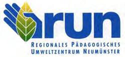 58 Regionales Pädagogisches Umweltzentrum Neumünster Was macht das run?