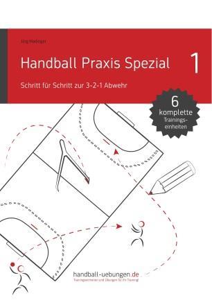 Taschenbücher aus der Reihe Handball Praxis Spezial Schritt für Schritt zur 3-2-1 Abwehr (6 Trainingseinheiten) Die 3-2-1 Abwehr ist ein hervorragendes taktisches Mittel, um den Angriff im Aufbau