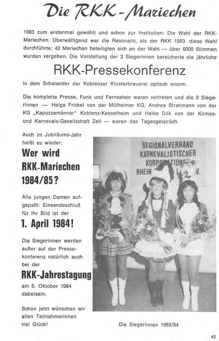 Die JIICIC -/hatlcchcn 1983 zum erstenmal gewählt und schon zur Institution: Die Wahl der RKK- Mariechen.