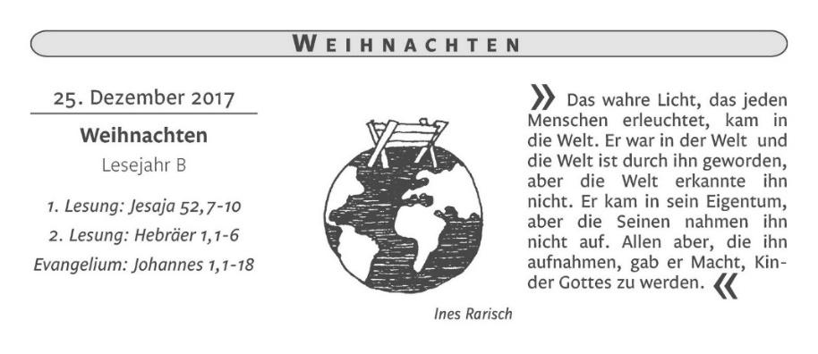 Montag, 25. Dezember 2017 Weihnachten Hochfest der Geburt des Herrn 9.00 Hirtenmesse in Hl. Kreuz 10.30 Eucharistiefeier für die Pfarrgemeinde 17.00 Vesper Dienstag, 26. Dezember 2017 Hl.