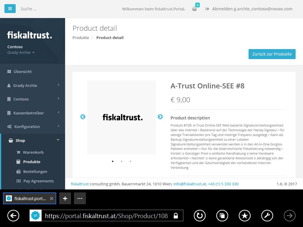 Shop Für die Nutzung der Online-Dienste benötigen Sie die Produkte 108: A-Trust Online-SEE und 206: fiskaltrust.signaturecloud+sorglos.