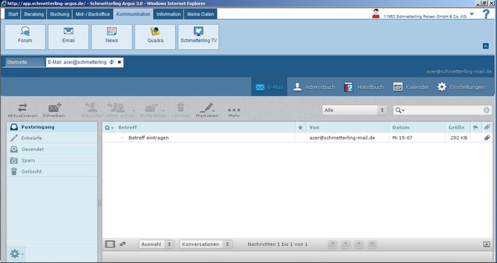 Öffnen Auch im neuen Schmetterling Argus 3 kann das für den jeweiligen Benutzer hinterlegte E-Mailkonto geöffnet werden.