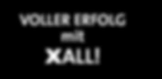 Voller Erfolg mit XALL!