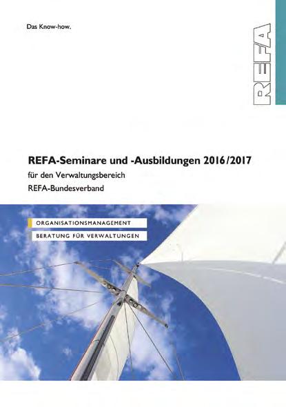 REFA-Seminare und -Ausbildungen 2016/2017 für den Verwaltungsbereich Wo engagieren Sie sich beruflich?