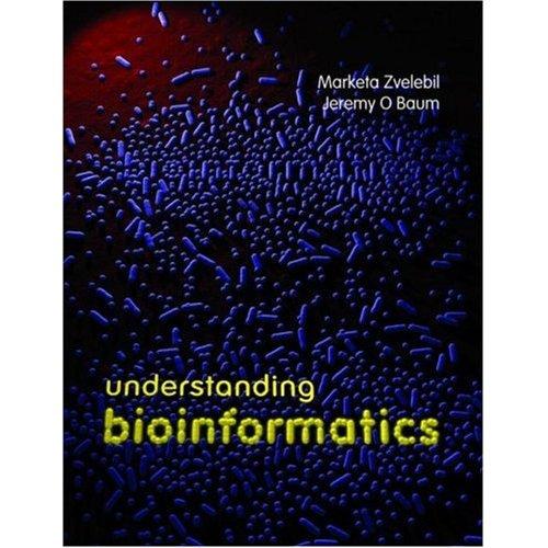 Literatur Zvelebil, Baum: Understanding Bioinformatics Taylor & Francis Ltd.