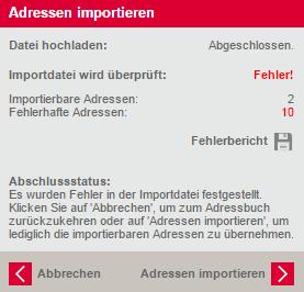 eindeutig sein. Das Schreiben der Import-Historie erfolgt erst nach dem bestätigten Adressimport. Bei Abbrechen wird keine Information protokolliert.