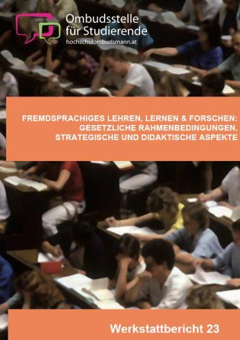 Werkstattbericht 26: Gemeinsame Jahrestagung des österreichischen und des deutschen Hochschulombudsnetzwerkes: Nachbarschaftliche Kooperation im europäischen Hochschulraum.