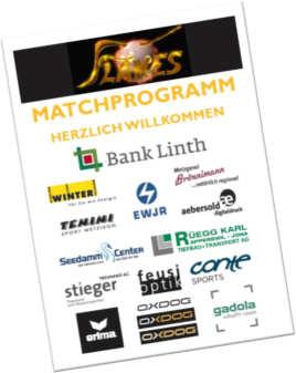 Print-Werbung Ihr Logo im Matchprogramm Nebst der Mannschaftsaufstellung wird Ihr Logo prominent auf der Titel- oder Rückseite präsentiert.