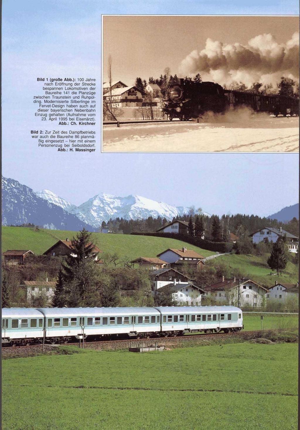 Bild 1 (große Abb.): 100 Janre nach Eröffnung der Strecke bespannen Lokomotiven der Baureihe 141 die Planzüge zwischen Traunstein und Ruhpolding.