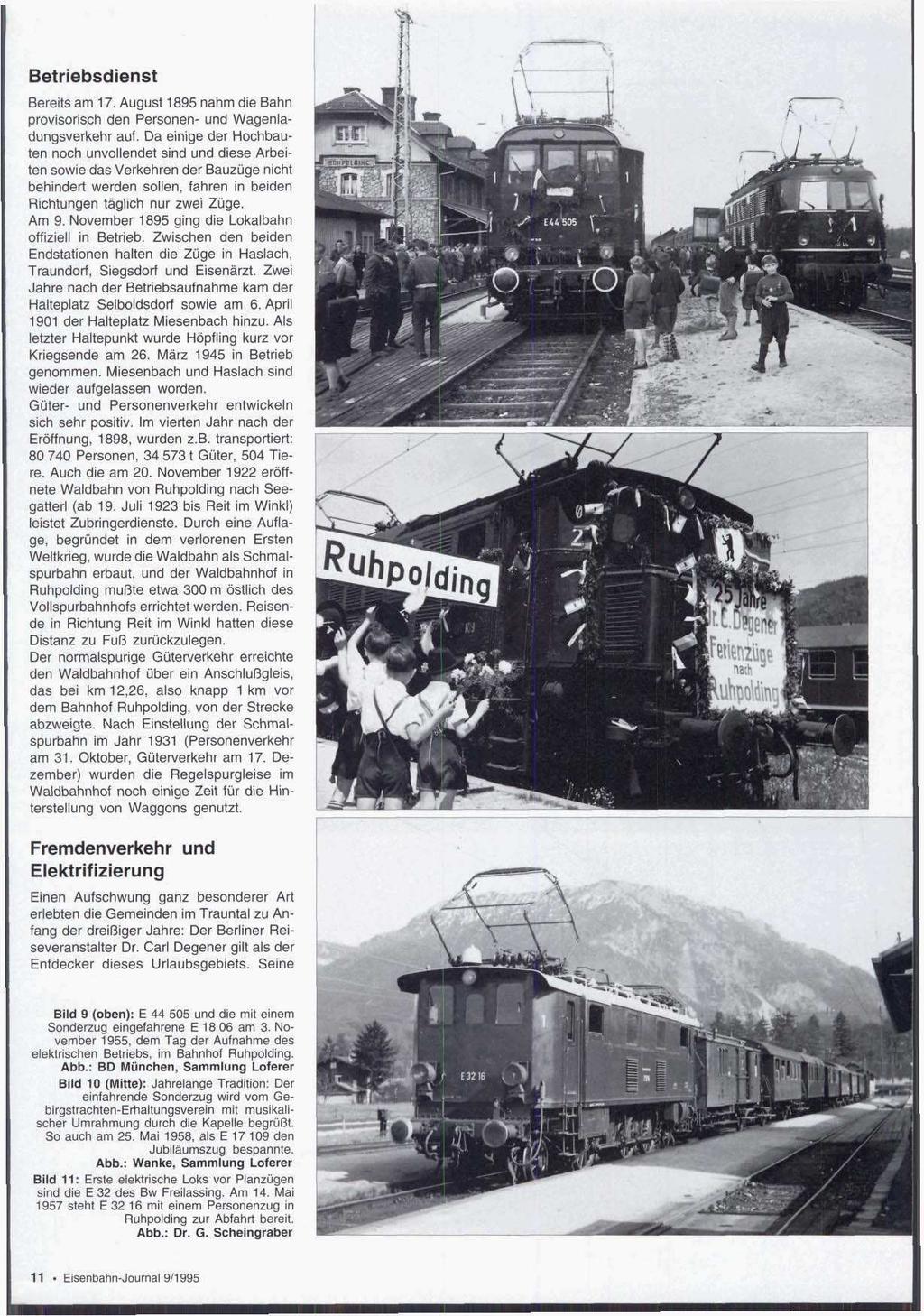 Betriebsdienst Bereits am 17. August 1895 nahm die Bahn provisorisch den Personen- und Wagenladungsverkehr auf.