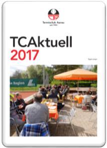 VEREINSHEFT Das Vereinsheft "TCAktuell" erscheint 3-mal jährlich im praktischen A5-Format und ist bei unseren derzeit knapp 430 Mitgliedern sehr beliebt.