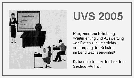 Landesverwaltungsamt Sachsen-Anhalt Referat 508 UVS-Programmsystem Hinweise zur elektronischen Bereitstellung von Erhebungsformularen - Programmversion 2011-1.