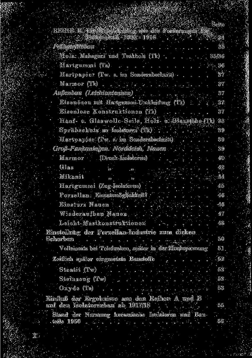 REIHE B. Die Entwickelung aus den Forderungen der Funktechnik 1903-1918... *... 34 Feingerätebau 35 Holz: Mahagoni und Teakholz (Tk)......35/36 Hartgummi (Ta) 36 Hartpapier (Tw. s.