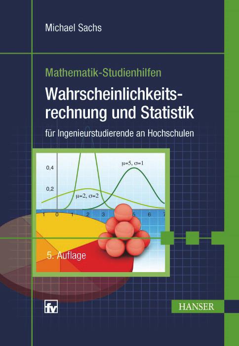 Leseprobe zu Wahrscheinlichkeitsrechnung und Statistik von Michael Sachs ISBN (Buch): 978-3-446-45163-6 ISBN (E-Book): 978-3-446-45620-4