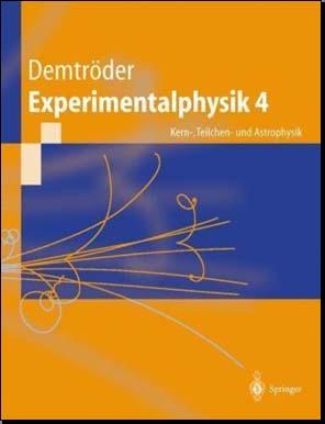 Bücher zur Kern- und Teilchenphysik ~40 ~107 ~48 ~40 Wolfgang Demtröder Brian R. Martin Ernest M.