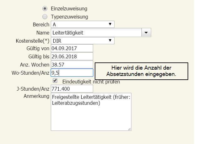 b) Tätigkeiten pflegen Laufendes Schuljahr- Lehrerinnen- Tätigkeiten pflegen Markieren Sie den betreffenden Lehrer, wählen Sie rechts Einzelzuweisung und Bereich A.