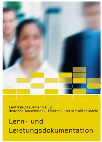 Lern- und Leistungsdokumentation ab 2017 Inhaltsverzeichnis 1. Einleitung und Bildungsziele 2. Ausbildungsprogramm und Lerndokumentationen 3. Arbeits- und Lernsituationen (ALS) 4.