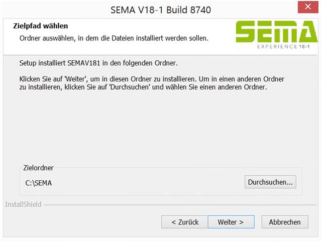 SEMA Netzwerkinstallation 3 von 8 Wir empfehlen den Installationspfad direkt auf C: zu setzen.