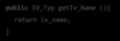 Allgemeiner Aufbau von Setter: Setter-/Getter- Methoden allgemein public void setiv_name(iv_typ iv_name){ this.