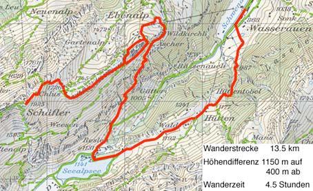 (1141 m) Äscher (1470 m) Ebenalp (1581 m) Chlus (1726 m) Schäfler (1925 m) Ebenalp (1581 m) NOTE: Solche Wanderungen werden