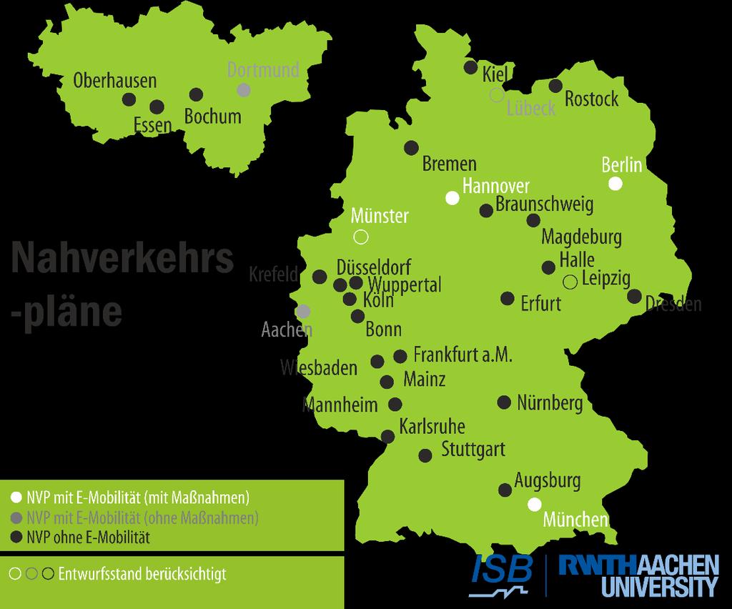 Quelle: ISB RWTH Gesamtstädtische Planwerke 7 Berücksichtigung von Elektromobilität in Nahverkehrsplänen deutscher Großstädte ab 200.