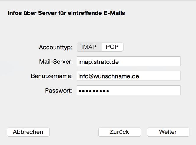 Eingehende Servereinstellungen: Accounttyp Mail-Server Benutzername Kennwort IMAP imap.strato.