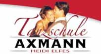 Unser gesamtes Programm finden Sie im Internet unter: www.tanzschule-axmann.de KURSE IN GELDERN Gewerbepark Opheis, Walbecker Strasse 0 (1. Stock über Firma Collin, ca.