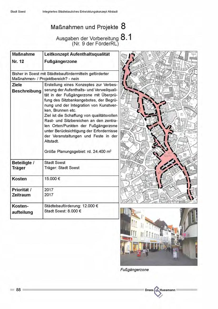 Maßnahme Nr. 12 Leitkonzept Aufenthaltsqualität Fußgängerzone Bisher in Soest mit Städtebaufördermitteln geförderter Maßnahmen- / Projektbereich?