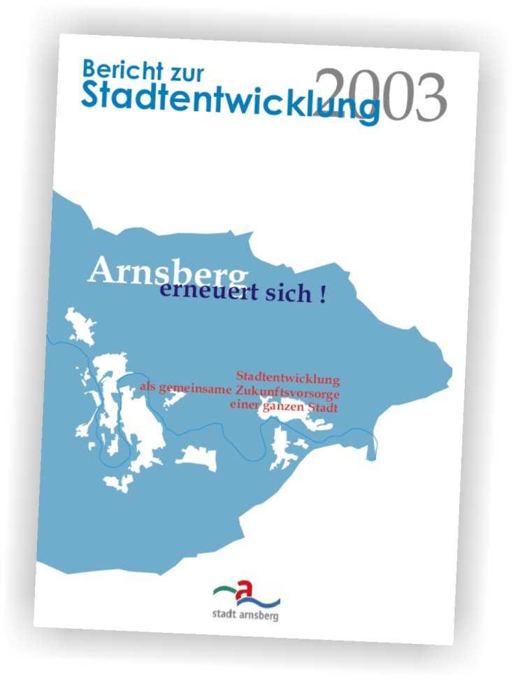 Warum ein weiteres Konzept? Thomas Vielhaber, Stadt Arnsberg STEP 2003 Arnsberg erneuert sich!