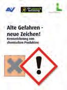 Alte Gefahren neue Zeichen Die Kennzeichnung von chemischen Produkten Wir alle kommen täglich, sei es im Haushalt, beim Heimwerken, ja selbst im Büro, mit Chemikalien in Berührung.