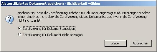 PDF-Signatur Schritt 4 Hier können Sie auswählen ob Ihre Signatur im Dokument angezeigt wird oder nicht.