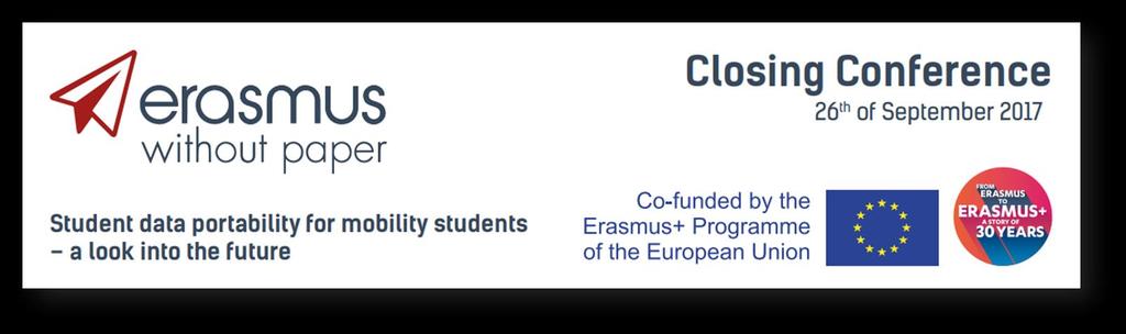 Timeline Erasmus Without Papers Oktober 2017 (Ende aktuelles EWP-Projekt): EWP-Netzwerk ist in der Prototyp-Phase Ab Ende 2017: Weiterentwicklung des