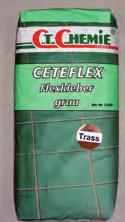 Fliesenkleber, Fugenmasse CETE-FLEX Flexkleber grau mit Trass CETE-FLEX Flexkleber grau mit Trass Erfüllt die Anforderungen gemäß EN 12004 C2TE Hochflexibler, hydraulisch abbindender Dünnbettmörtel