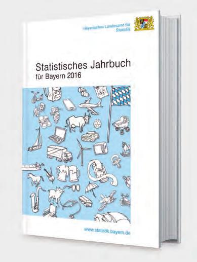 Aktuelle Veröffentlichungen unter q.bayern.de/webshop Statistisches Jahrbuch für Bayern 2016 Das Statistische Jahrbuch für Bayern ist das Standardwerk der amtlichen in Bayern seit 1894.