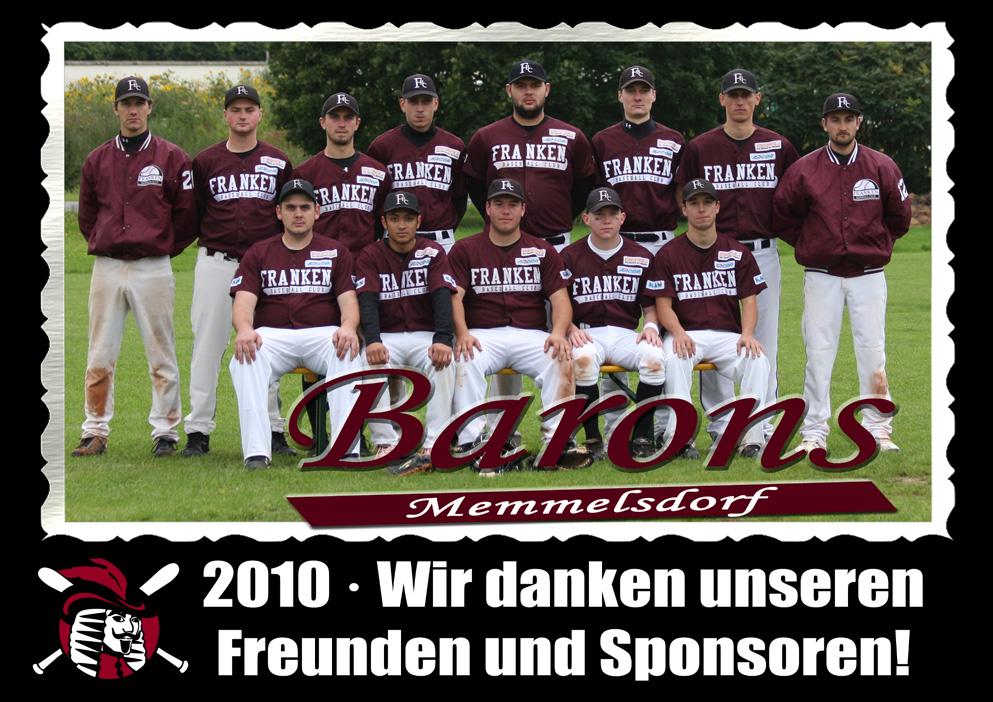 rbands ab 2011 als Memmelsdorf Barons e.v. unter eigener (BBSV) Flagge teil und im ist Spielbetrieb der einzige des Baseballverein Bayerischen Baseball- im Bamberger und Softballverbandes Umland.