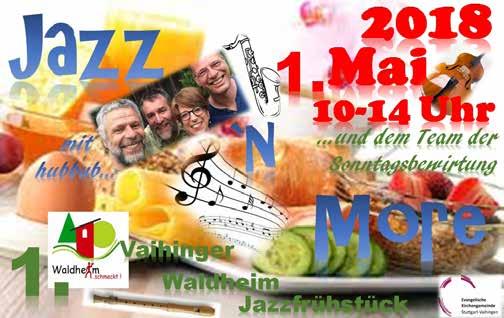 Mai 2018 wird es im Waldheim von 10.00 14.00 Uhr ein Jazzfrühstück geben. An verschiedenen Ständen werden Sie kulinarisch, sowie mit Getränken oder Kaffee und Kuchen versorgt.