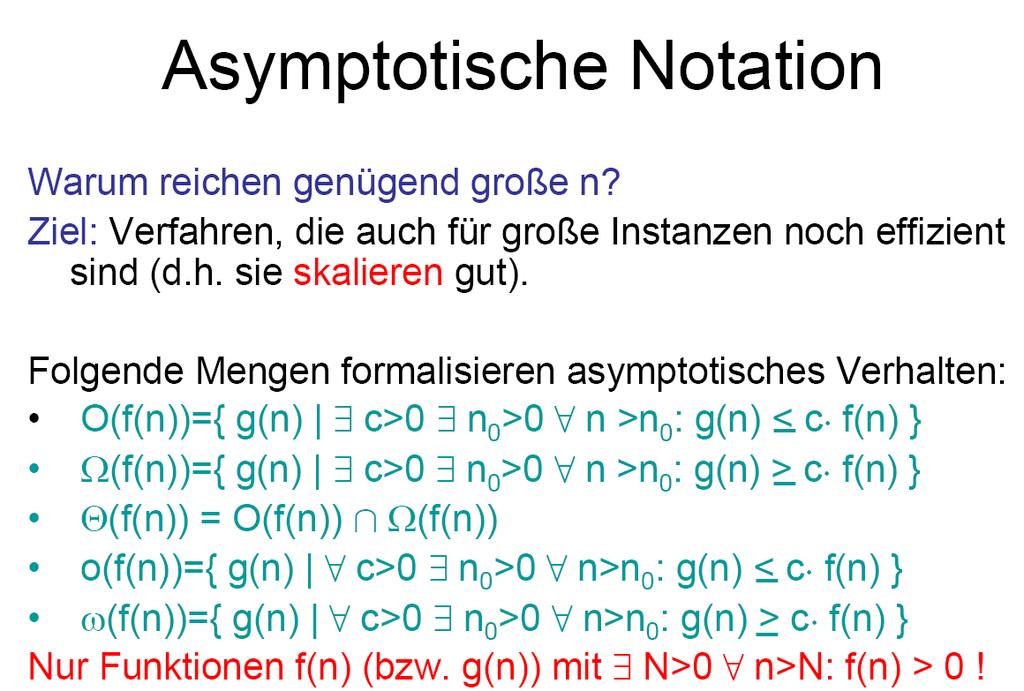 O-Notation Asympt. genau Asympt. höchstens Asympt. mindestens Asympt.