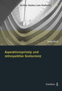 Sonja KOCH: Asperationsprinzip und retrospektive Konkurrenz ISBN: 978-3-7255-6948-9 Seiten: 338 Denise SCHMOHL: Der Schutz des Redaktionsgeheimnisses in der Schweiz Eine