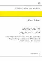 HEIMGARTNER: Auslieferungsrecht ISBN: Seiten: 220 2001 Silvan FAHRNI: Mediation im Jugendstrafrecht.