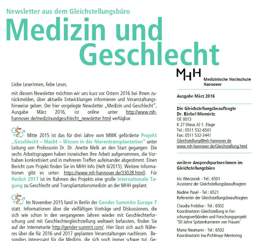 Newsletter: Start Juli 2009 im neuen Corporate Design der MHH Informationen, Ankündigungen und Berichte über Veranstaltungen an der MHH Ausschreibungen von Preisen und Wettbewerben