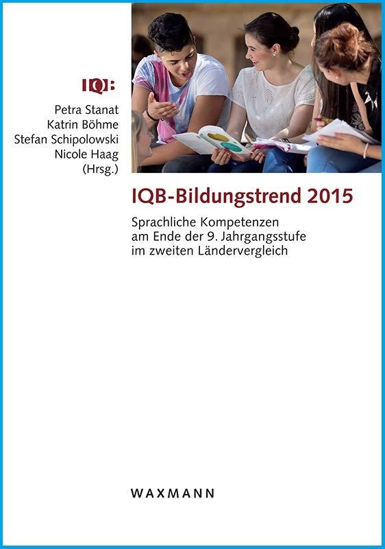 IQB-Bildungstrend 2015 Kompletter Bericht verfügbar unter https://www.iqb.hu-berlin.