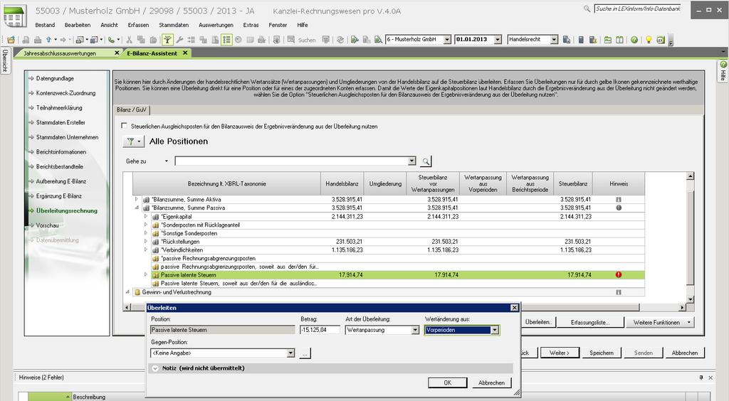 In folgendem Beispiel setzt sich die steuerlich unzulässige Position Passive latente Steuern wie folgt zusammen: Wert 01.01.2013: EUR 15.125,04 Zuführung 2013: EUR 2.