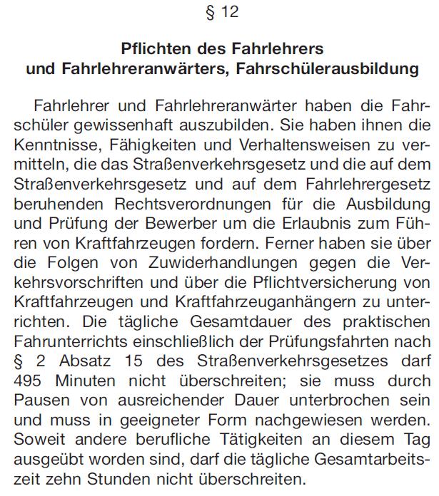 12 (2) Der Tagesnachweis für den Fahrlehrer muss dem Muster nach Anlage 4 entsprechen.